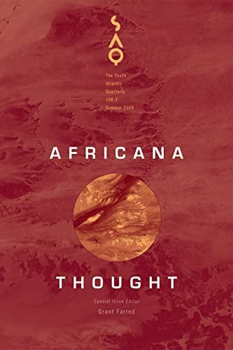 Africana Thought (Volume 108) (South Atlantic Quarterly) by Grant Farred
