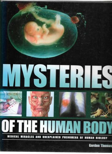 Mysteries Of The Human Body by Gordon Thomas