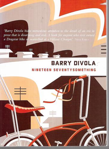 Nineteen Seventysomething by Barry Divola