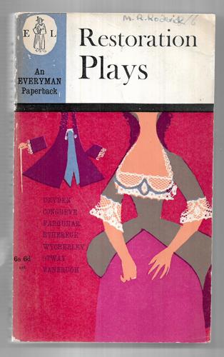 Restoration Plays by William Congreve and John Dryden and George Etherege and George Farquhar and Edmund Gosse and Thomas Otway and John Vanbrugh and William Wycherley