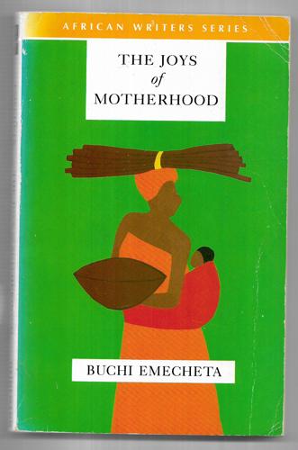 The Joys Of Motherhood by Buchi Emecheta