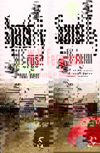 Spanish Fly by Will Ferguson