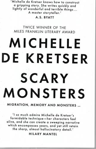 Scary Monsters by Michelle de Kretser