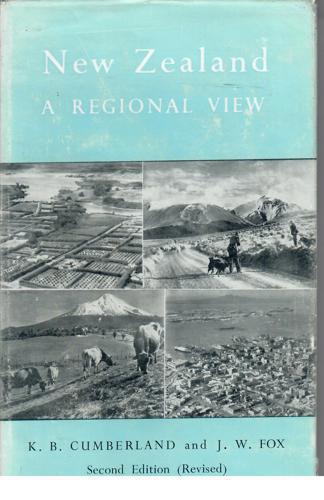 New Zealand, A Regional View by K. B. Cumberland and James W. Fox