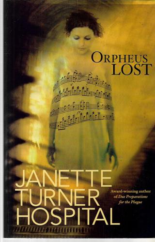 Orpheus Lost by Janette Turner Hospital