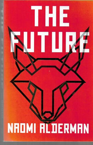 The Future by Naomi Alderman