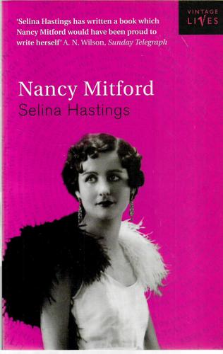Nancy Mitford - A Biography by Selina Hastings