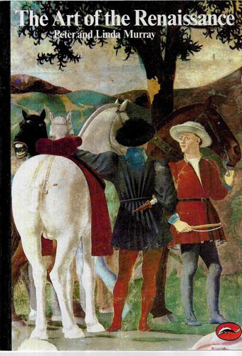 World Of Art Series Art Of The Renaissance by Linda Murray and Peter Murray