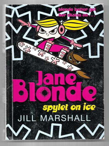 Jane Blonde: Spylet On Ice by Jill Marshall