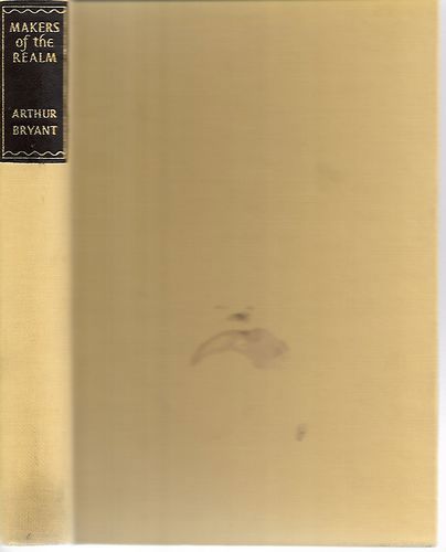 Makers of the Realm by Arthur Bryant