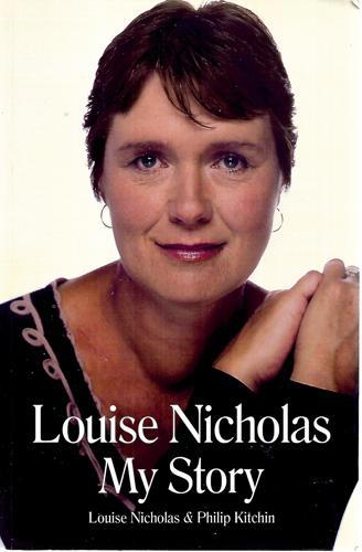 Louise Nicholas: My Story by Philip Kitchin and Louise Nicholas