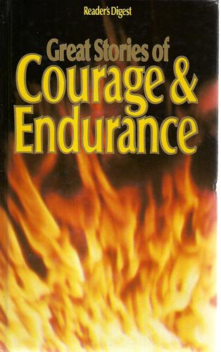 Great Stories Of Courage & Endurance - Vol I by Russell Braddon and Edmund Hillary and Alan Moorehead