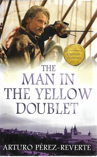 The Man In The Yellow Doublet by Arturo Perez-Reverte