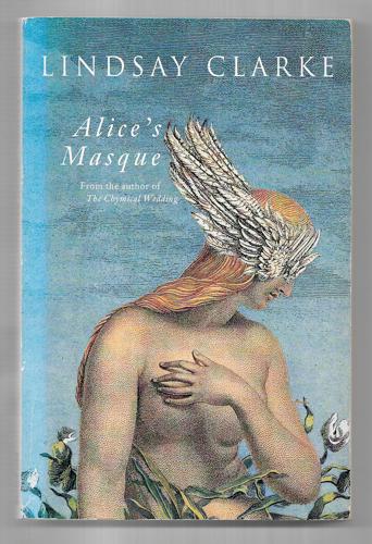 Alice's Masque by Lindsay Clarke