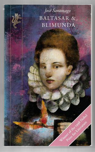 Baltasar & Blimunda by Jose Saramago