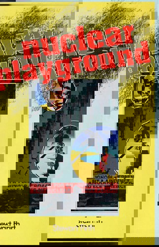 Nuclear Playground by Stewart Firth