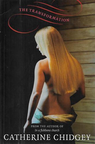 The Transformation by Catherine Chidgey