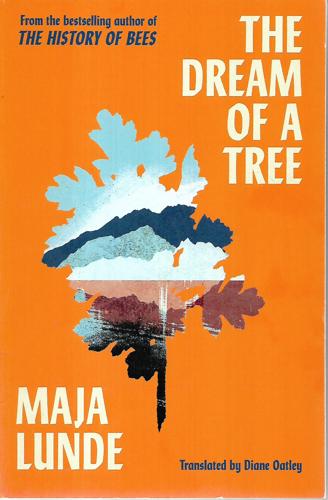 The Dream Of A Tree by Maja Lunde