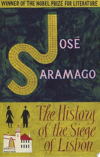 The History Of The Siege Of Lisbon by Jose Saramago