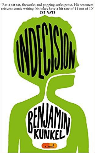 Indecision by Benjamin Kunkel