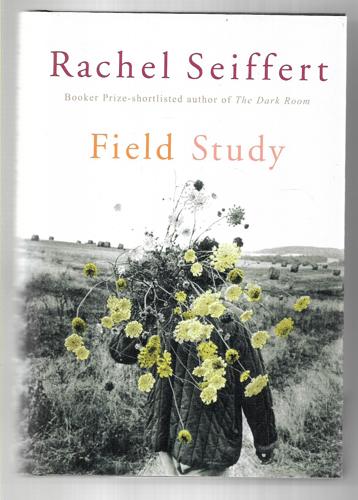 Field Study by Rachel Seiffert
