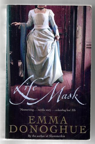 Life Mask by Emma Donoghue