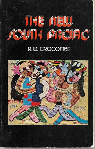 The New South Pacific by R. G. Crocombe