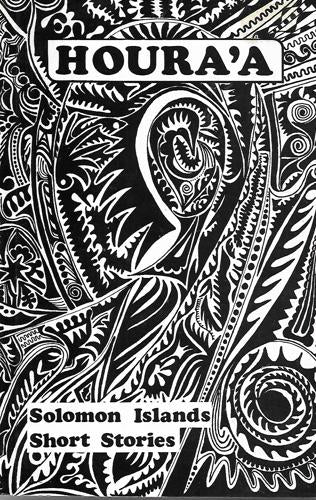 Houra'a: Solomon Islands Short Stories