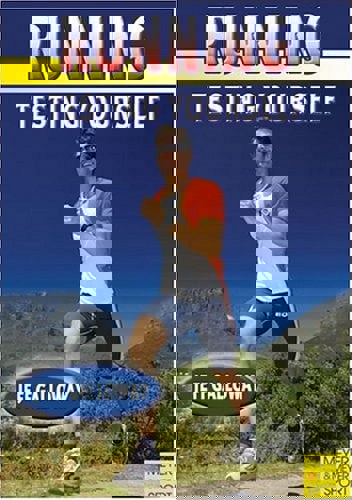 Running: Testing Yourself by Jeff Galloway