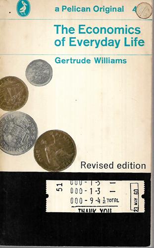 The Economics Of Everyday Life by Gertrude Williams