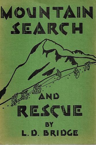 Mountain Search And Rescue In New Zealand by L. D. Bridge
