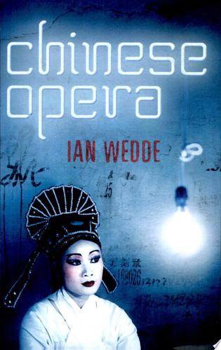 Chinese Opera by Ian Wedde