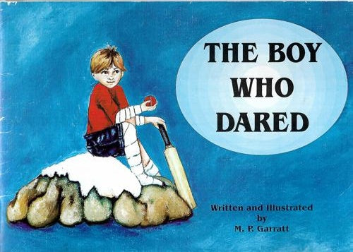 The Boy Who Dared by M. P. Garratt