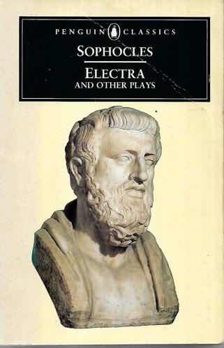 Electra And Other Plays by Sophocles