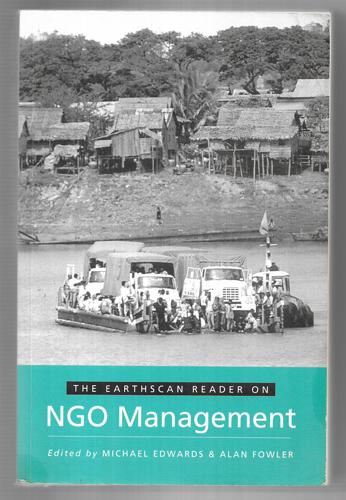 The Earthscan Reader On NGO Management by Michael Edwards and Alan Fowler