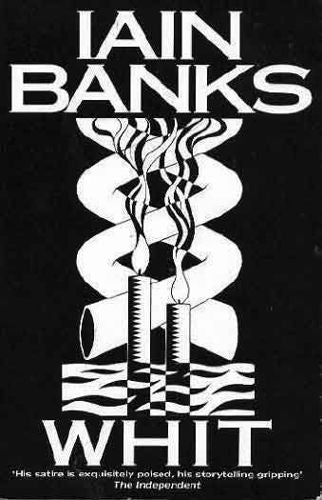 Whit by Iain Banks