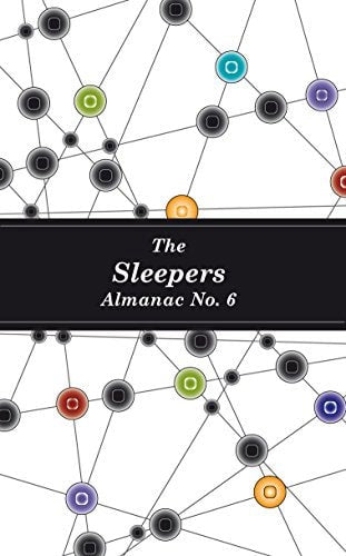 The Sleepers Almanac No. 6 by Zoe Dattner and Louise Swinn