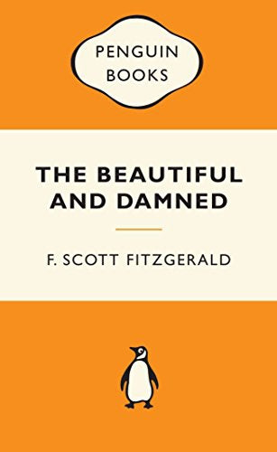 The Beautiful And Damned by F. Scott Fitzgerald