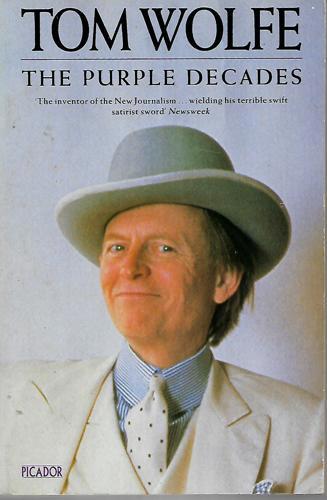 The Purple Decades by Tom Wolfe