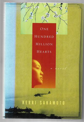 One Hundred Million Hearts by Kerri Sakamoto