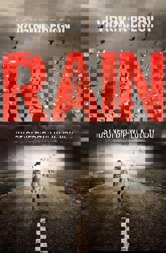 The Rain by Virginia Bergin