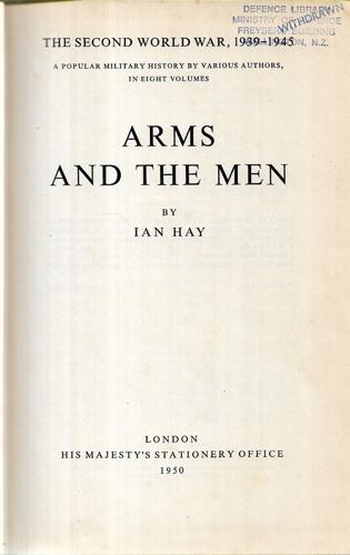 Second World War, 1939-45: Arms And The Men by Ian Hay