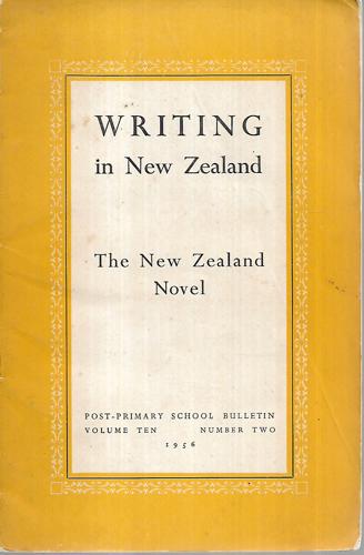 Writing In New Zealand: The New Zealand Novel - Part Two by D. M. Davin and W. K. Davin