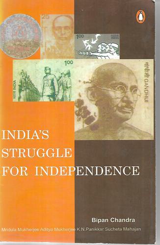 India's Struggle For Independence by Bipan Chandra