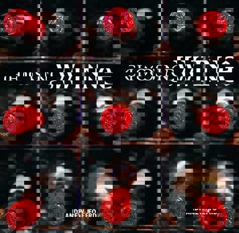 Choosing Wine by Andrew Jefford