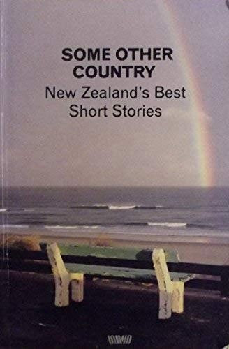 Some Other Country: New Zealand's Best Short Stories by Bill Manhire and Marion McLeod