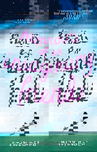 Memoirs Of An Imaginary Friend by Matthew Green