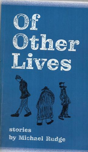 Of Other Lives by M. R. Rudge