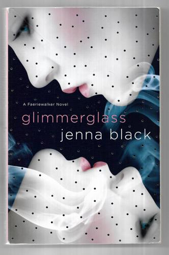 Glimmerglass by Jenna Black