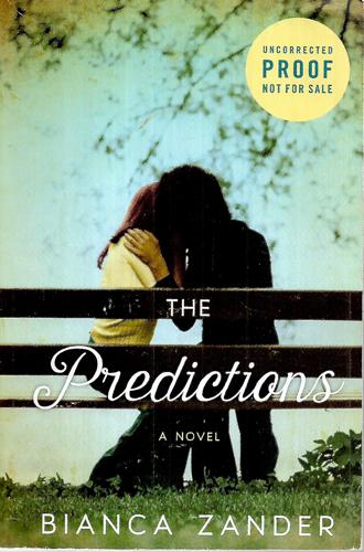The Predictions: A Novel by Bianca Zander